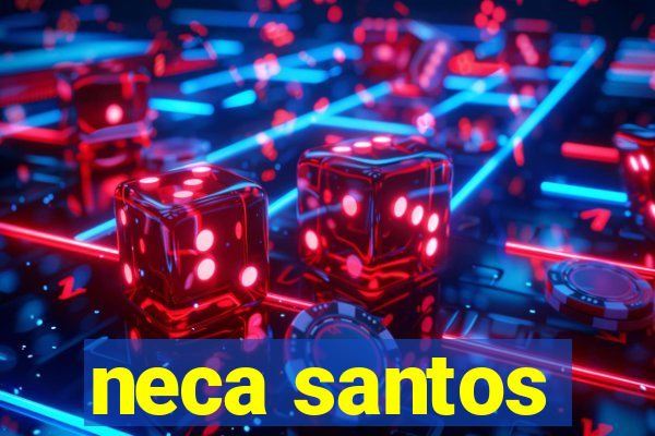 neca santos